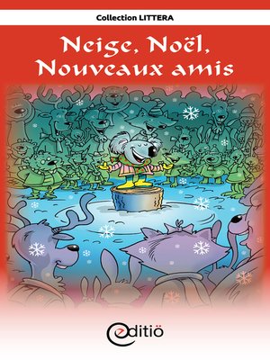 cover image of Neige, Noël, Nouveaux amis